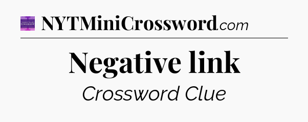 Negative link - Thomas Joseph Crossword