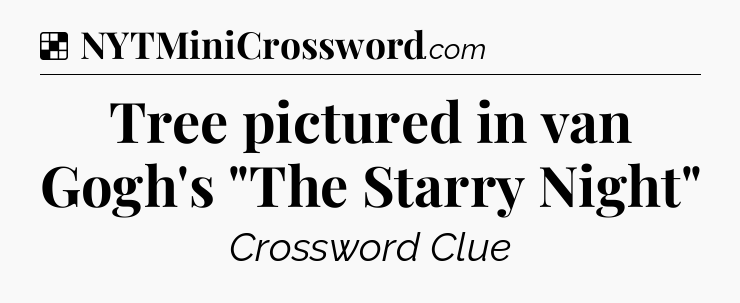 Solution: Tree pictured in van Gogh's 