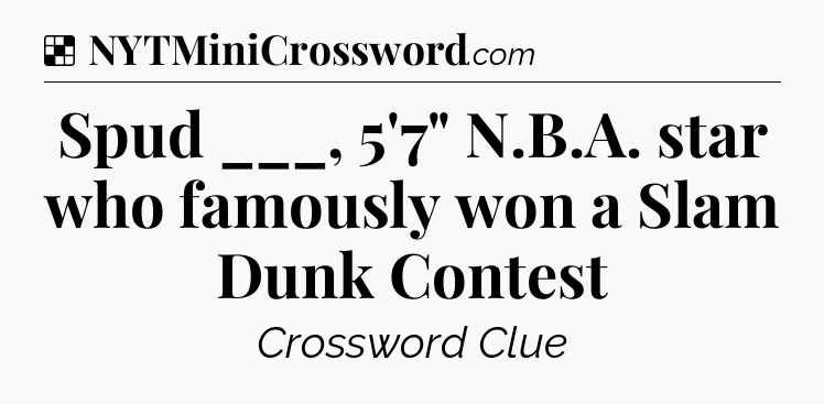 Solution: Spud ___, 5'7