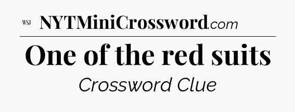 One of the red suits - WSJ Crossword