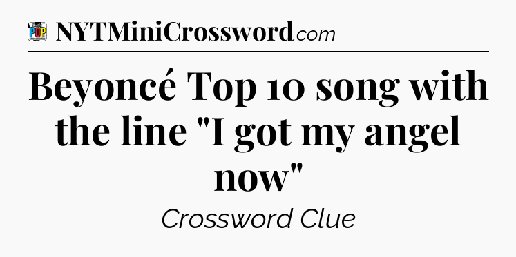 Beyoncé Top 10 song with the line 