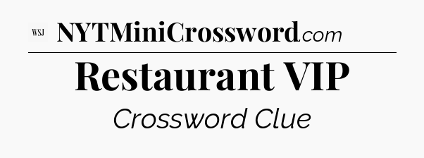 Restaurant VIP - WSJ Crossword