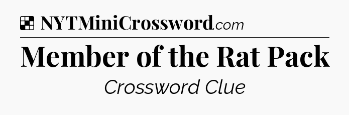 Solution: Member of the Rat Pack - NYT Crossword