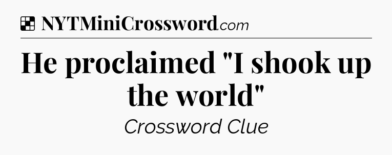 Solution: He proclaimed 