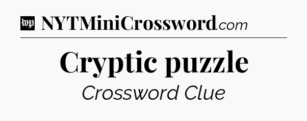 Cryptic puzzle Crossword Clue