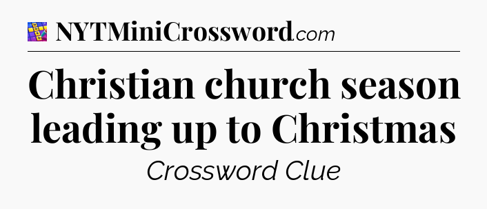 Christian church season leading up to Christmas Codycross