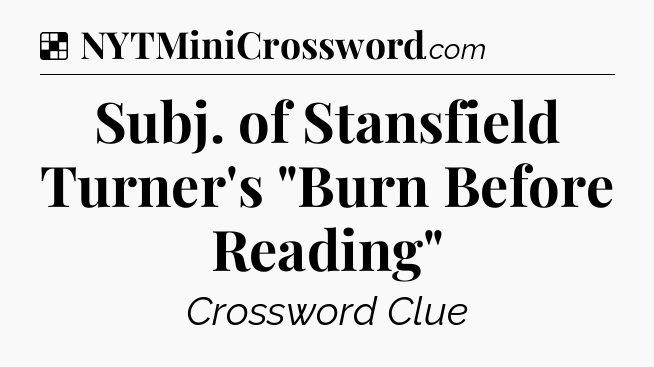 Solution: Subj. of Stansfield Turner's 