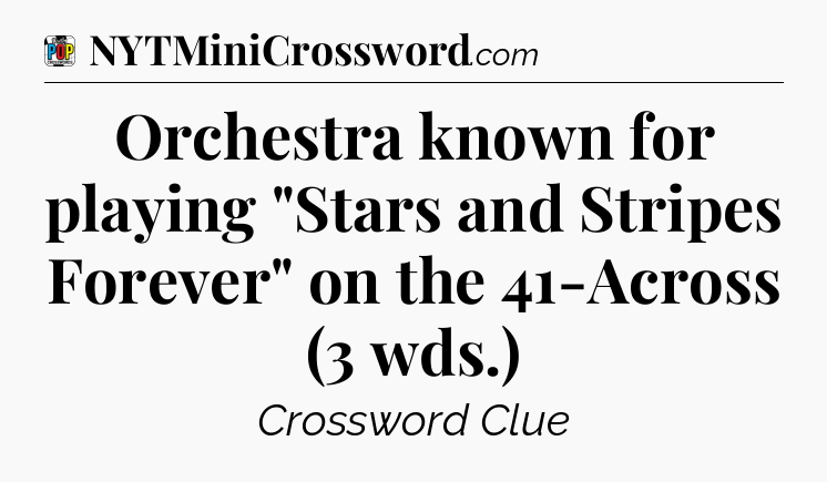 Orchestra known for playing 