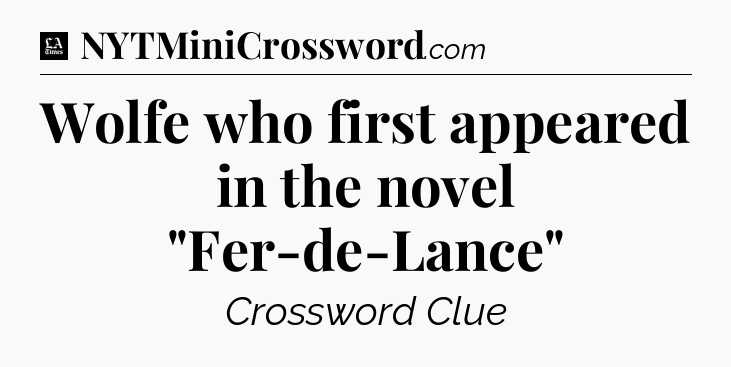 Wolfe who first appeared in the novel 