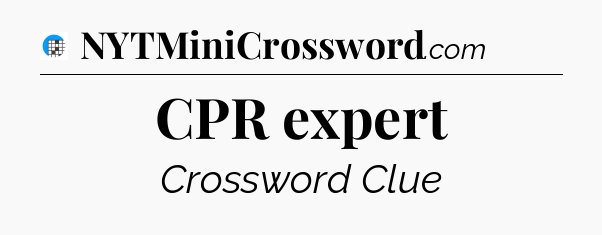 CPR expert Crossword Clue