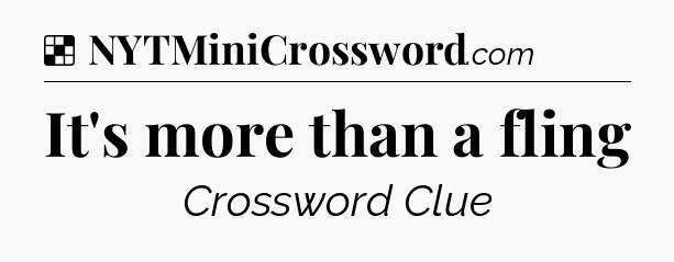 Solution: It's more than a fling - NYT Crossword
