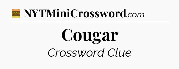 Cougar - Eugene Sheffer Crossword
