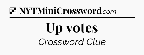 Solution: Up votes - NYT Crossword