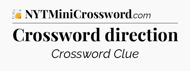 Crossword direction - 7 Little Words