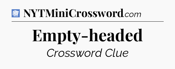Empty-headed Puzzle Page Crossword Clue
