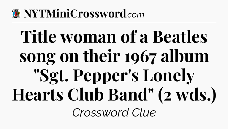 Title woman of a Beatles song on their 1967 album 
