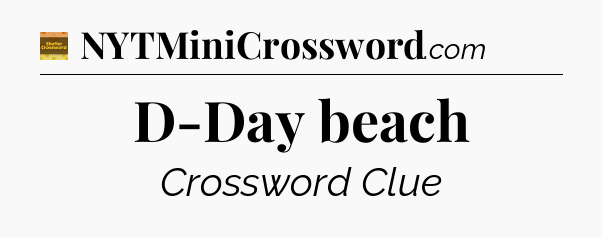 D-Day beach - Eugene Sheffer Crossword