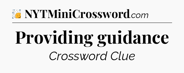 Providing guidance - 7 Little Words