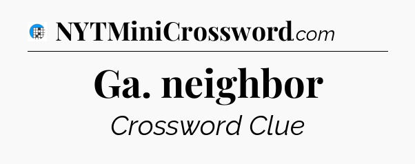 Ga. neighbor Crossword Clue