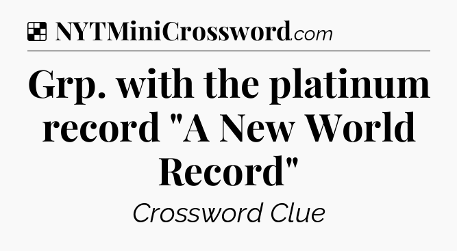 Solution: Grp. with the platinum record 