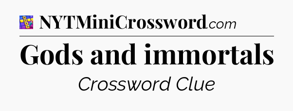 Gods and immortals Codycross