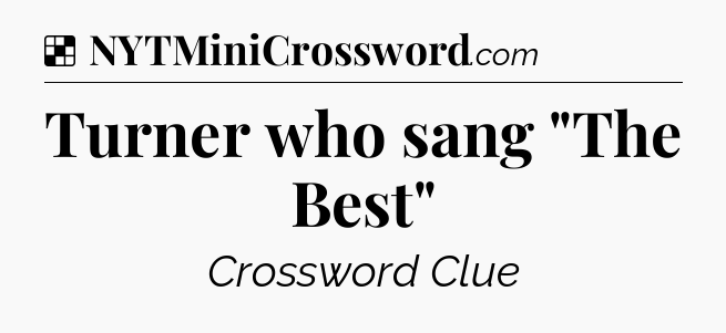 Solution: Turner who sang 