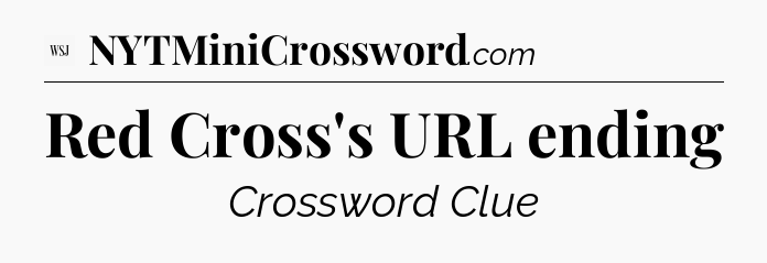 Red Cross's URL ending - WSJ Crossword