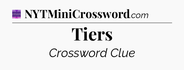 Tiers - Thomas Joseph Crossword
