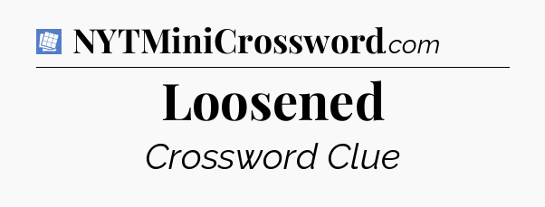Loosened Puzzle Page Crossword Clue