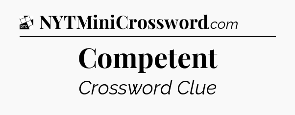 Competent - Daily Themed Classic Crossword