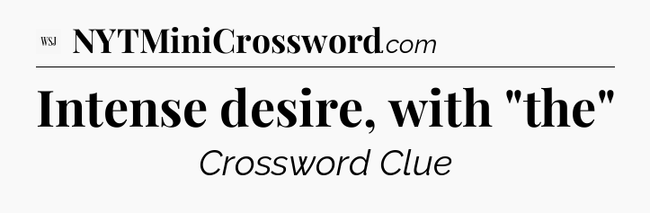 Intense desire, with 