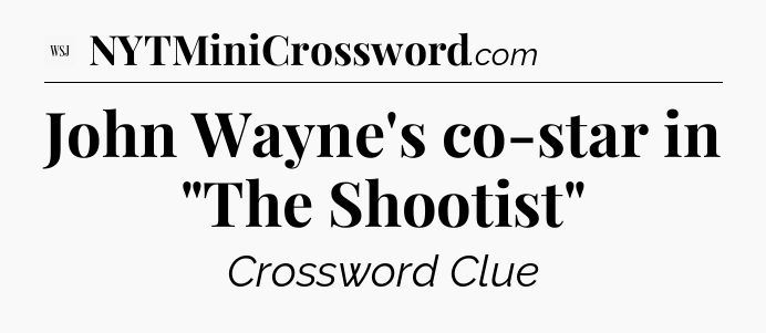 John Wayne's co-star in 