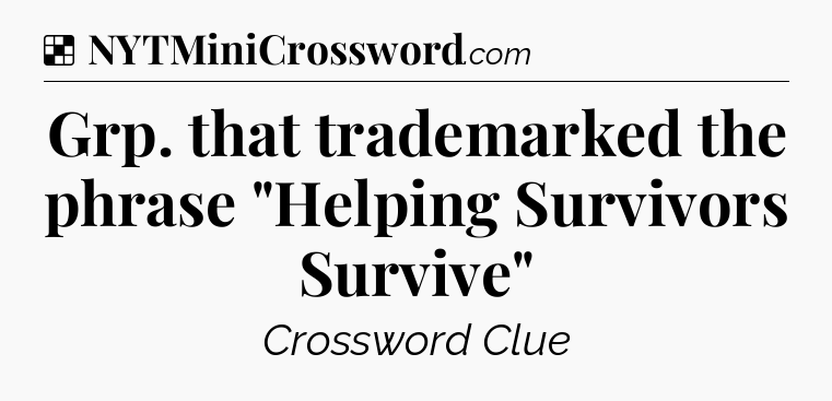 Solution: Grp. that trademarked the phrase 