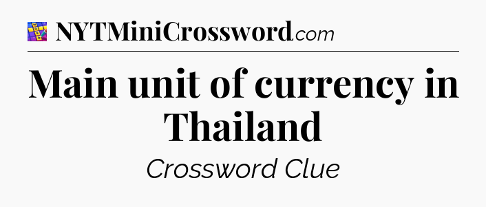 Main unit of currency in Thailand Codycross