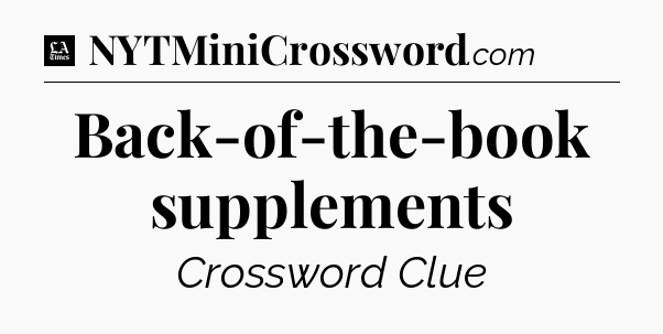 Back-of-the-book supplements - LA Times Crossword