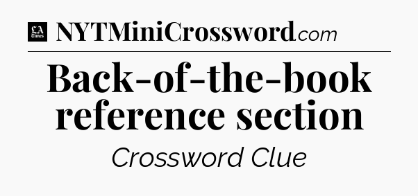 Back-of-the-book reference section - LA Times Crossword