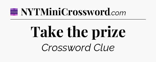 Take the prize - Thomas Joseph Crossword