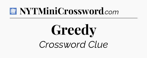 Greedy Puzzle Page Crossword Clue