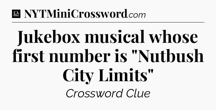 Jukebox musical whose first number is 