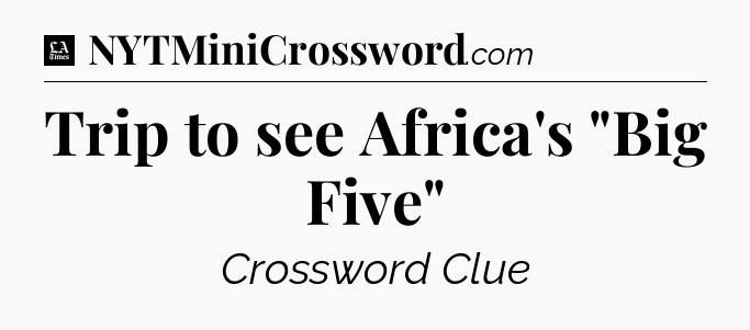 Trip to see Africa's 