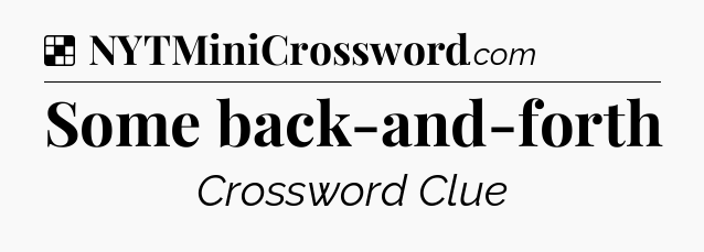 Solution: Some back-and-forth - NYT Crossword