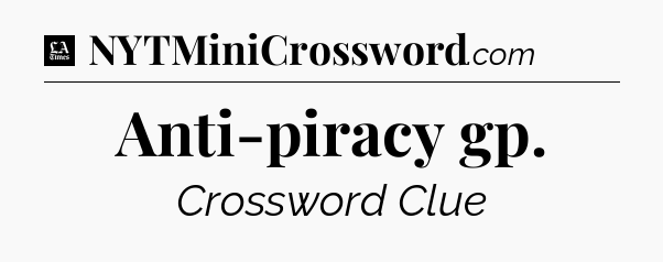Anti-piracy gp - LA Times Crossword