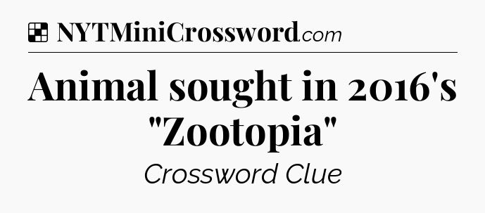 Solution: Animal sought in 2016's 