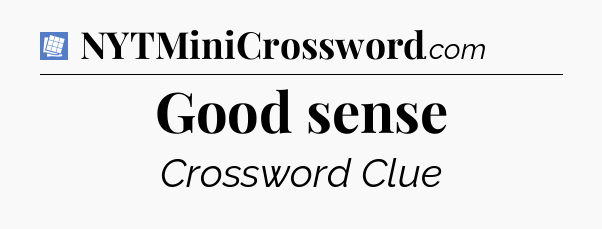 Good sense Puzzle Page Crossword Clue