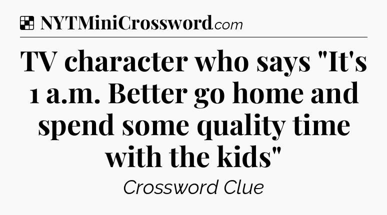 Solution: TV character who says 