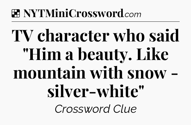 Solution: TV character who said 