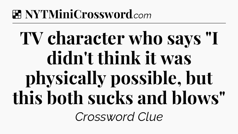 Solution: TV character who says 