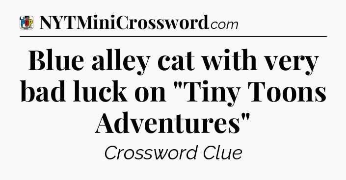 Blue alley cat with very bad luck on 