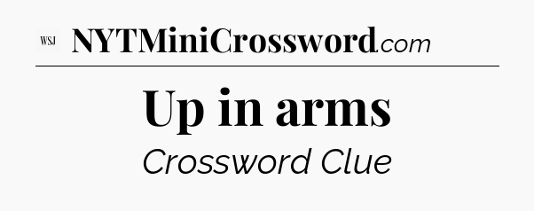 Up in arms - WSJ Crossword