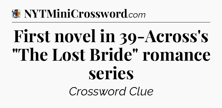 First novel in 39-Across's 